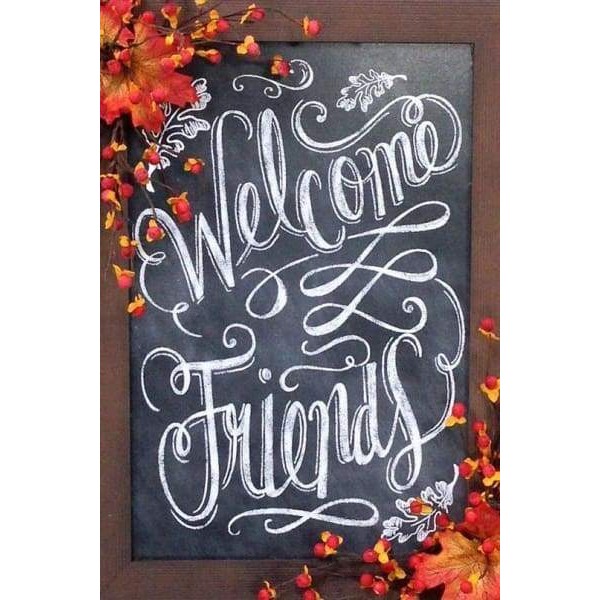 Welcome Friends