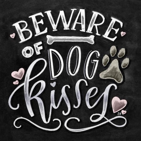 Beware Of Dog Kisses - Ships From US