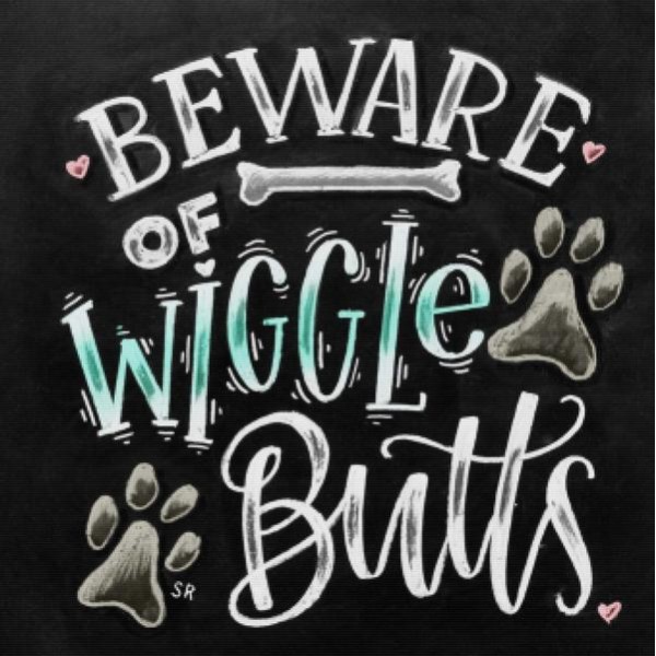 Beware Of Wiggle Butts