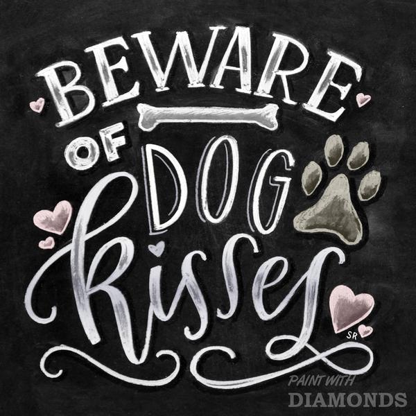Beware Of Dog Kisses